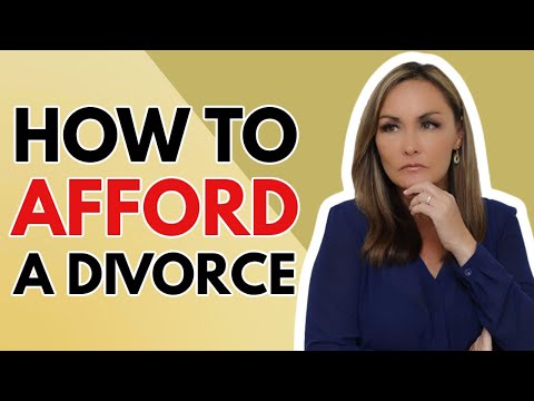 HOW TO AFFORD A DIVORCE